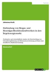 Cover von Einbindung von Biogas- und Bioerdgas-Blockheizkraftwerken in den Regelenergiemarkt