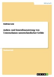 Cover von Außen- und Innenfinanzierung von Unternehmen unterschiedlicher Größe