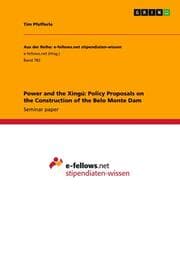 Cover von Power and the Xingú: Policy Proposals on the Construction of the Belo Monte Dam