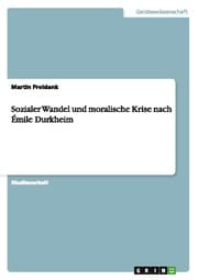 Cover von Sozialer Wandel und moralische Krise nach Émile Durkheim