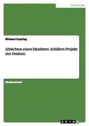 Cover von Absichten eines Idealisten.Schillers Projekt der Freiheit