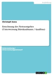 Cover von Errechnung des Nettoentgeltes (Unterweisung Bürokaufmann / -kauffrau)