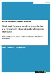 Cover von Modelo de Internacionalización Aplicable a la Producción Cinematográfica Comercial Mexicana