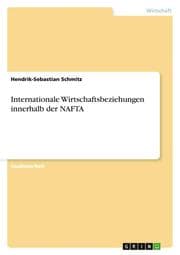 Cover von Internationale Wirtschaftsbeziehungen innerhalb der NAFTA
