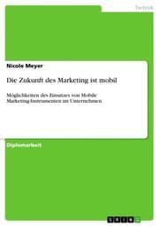 Cover von Die Zukunft des Marketing ist mobil