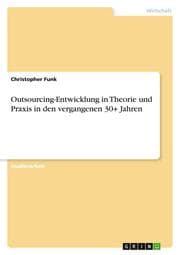 Cover von Outsourcing-Entwicklung in Theorie und Praxis in den vergangenen 30+ Jahren
