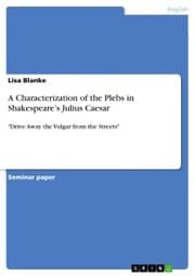 Cover von A Characterization of the Plebs in Shakespeare's Julius Caesar
