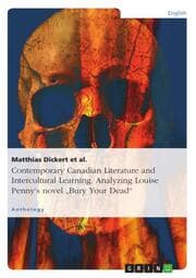 Cover von Contemporary Canadian Literature and Intercultural Learning. Analyzing Louise Penny's novel 'Bury Your Dead'