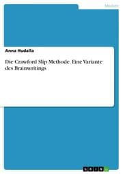 Cover von Die Crawford Slip Methode.Eine Variante des Brainwritings