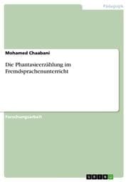 Cover von Die Phantasieerzählung im Fremdsprachenunterricht