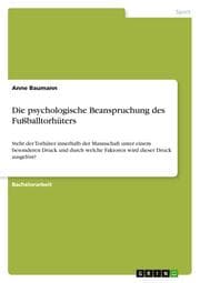 Cover von Die psychologische Beanspruchung des Fußballtorhüters