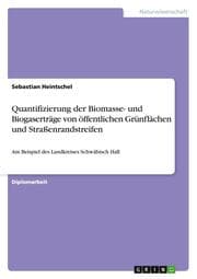 Cover von Quantifizierung der Biomasse- und Biogaserträge von öffentlichen Grünflächen und Straßenrandstreifen