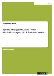 Cover von Sportpädagogische Aspekte des Behindertensports in Schule und Verein