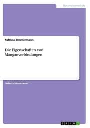 Cover von Die Eigenschaften von Manganverbindungen