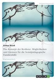Cover von Das Konzept der Resilienz: Möglichkeiten und Grenzen für die Sozialpädagogische Familienhilfe