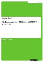 Cover von Die Bedeutung von 'MADE IN GERMANY' in den USA