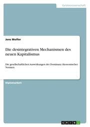 Cover von Die desintegrativen Mechanismen des neuen Kapitalismus