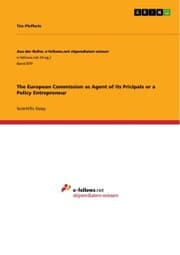 Cover von The European Commission as Agent of its Pricipals or a Policy Entrepreneur