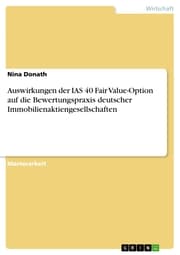 Cover von Auswirkungen der IAS 40 Fair Value-Option auf die Bewertungspraxis deutscher Immobilienaktiengesellschaften