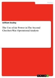 Cover von The Use of Air Power in The Second Chechen War. Operational Analysis