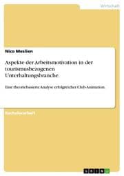 Cover von Aspekte der Arbeitsmotivation in der tourismusbezogenen Unterhaltungsbranche.