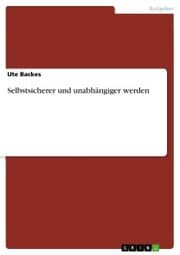 Cover von Selbstsicherer und unabhängiger werden