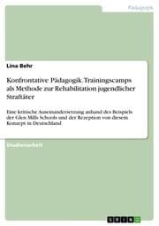 Cover von Konfrontative Pädagogik.Trainingscamps als Methode zur Rehabilitation jugendlicher Straftäter