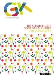 Cover von Die scharfe Liste oder das Alphabet der Vitalstoffe