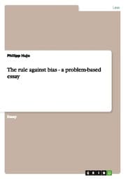 Cover von The rule against bias - a problem-based essay