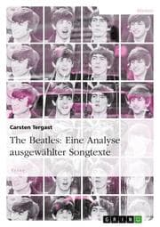 Cover von The Beatles: Eine Analyse ausgewählter Songtexte