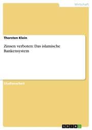 Cover von Zinsen verboten: Das islamische Bankensystem