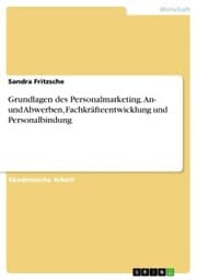 Cover von Grundlagen des Personalmarketing. An- und Abwerben, Fachkräfteentwicklung und Personalbindung