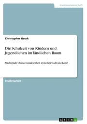 Cover von Die Schulzeit von Kindern und Jugendlichen im ländlichen Raum