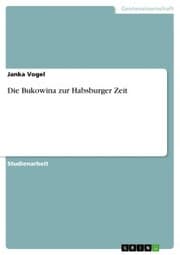 Cover von Die Bukowina zur Habsburger Zeit