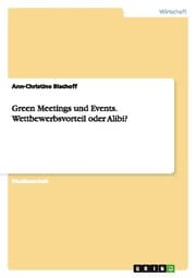 Cover von Green Meetings und Events.Wettbewerbsvorteil oder Alibi?