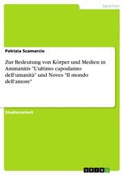 Cover von Zur Bedeutung von Körper und Medien in Ammanitis 'L'ultimo capodanno dell'umanità' und Noves 'Il mondo dell'amore'
