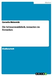 Cover von Die Schwarzwaldklinik.Arztserien im Fernsehen