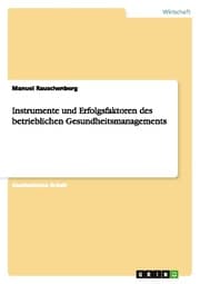 Cover von Instrumente und Erfolgsfaktoren des betrieblichen Gesundheitsmanagements