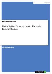 Cover von Zivilreligiöse Elemente in der Rhetorik Barack Obamas