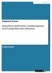 Cover von Zuckerbrot und Peitsche.Sozialistengesetze und Sozialpolitik unter Bismarck