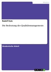 Cover von Die Bedeutung des Qualitätsmanagements