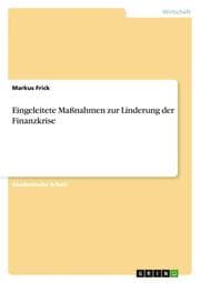Cover von Eingeleitete Maßnahmen zur Linderung der Finanzkrise