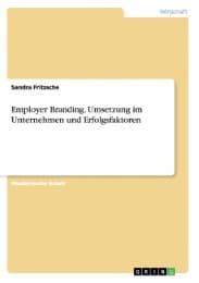Cover von Employer Branding.Umsetzung im Unternehmen und Erfolgsfaktoren