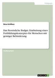 Cover von Das Persönliche Budget.Erarbeitung eines Fortbildungskonzeptes für Menschen mit geistiger Behinderung