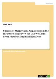 Cover von Success of Mergers and Acquisitions in the Insurance Industry: What Can We Learn From Previous Empirical Research?