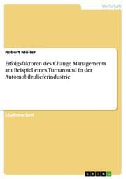 Cover von Erfolgsfaktoren des Change Managements am Beispiel eines Turnaround in der Automobilzulieferindustrie