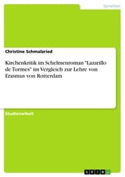 Cover von Kirchenkritik im Schelmenroman 'Lazarillo de Tormes' im Vergleich zur Lehre von Erasmus von Rotterdam