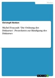 Cover von Michel Foucault: 'Die Ordnung des Diskurses'. Prozeduren zur Bändigung des Diskurses