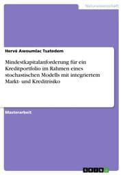 Cover von Mindestkapitalanforderung für ein Kreditportfolio im Rahmen eines stochastischen Modells mit integriertem Markt- und Kreditrisiko