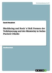 Cover von Blackfacing und Rock n Roll. Formen der Verkörperung und des Minstrelsy in Stefan Puchers Othello